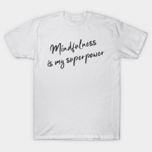 Mindfulness T-Shirt